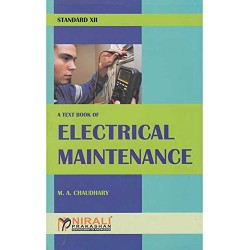 Nirali Textbook of Electrical Maintenance  Std 12 Maharashtra State Board